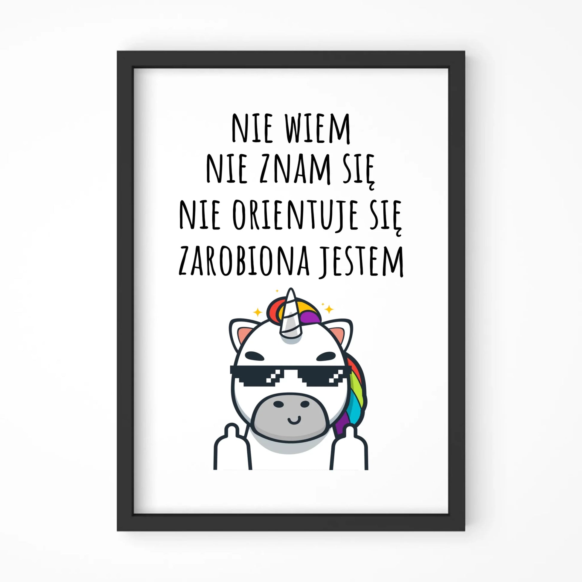 Plakat w ramie - Nie wiem, nie znam się, zarobiona jestem DZ05 - StoryCups.pl