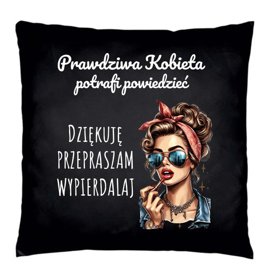 Poduszka dekoracyjna - Prawdziwa kobieta - bez cenzury DZ15 - StoryCups.pl