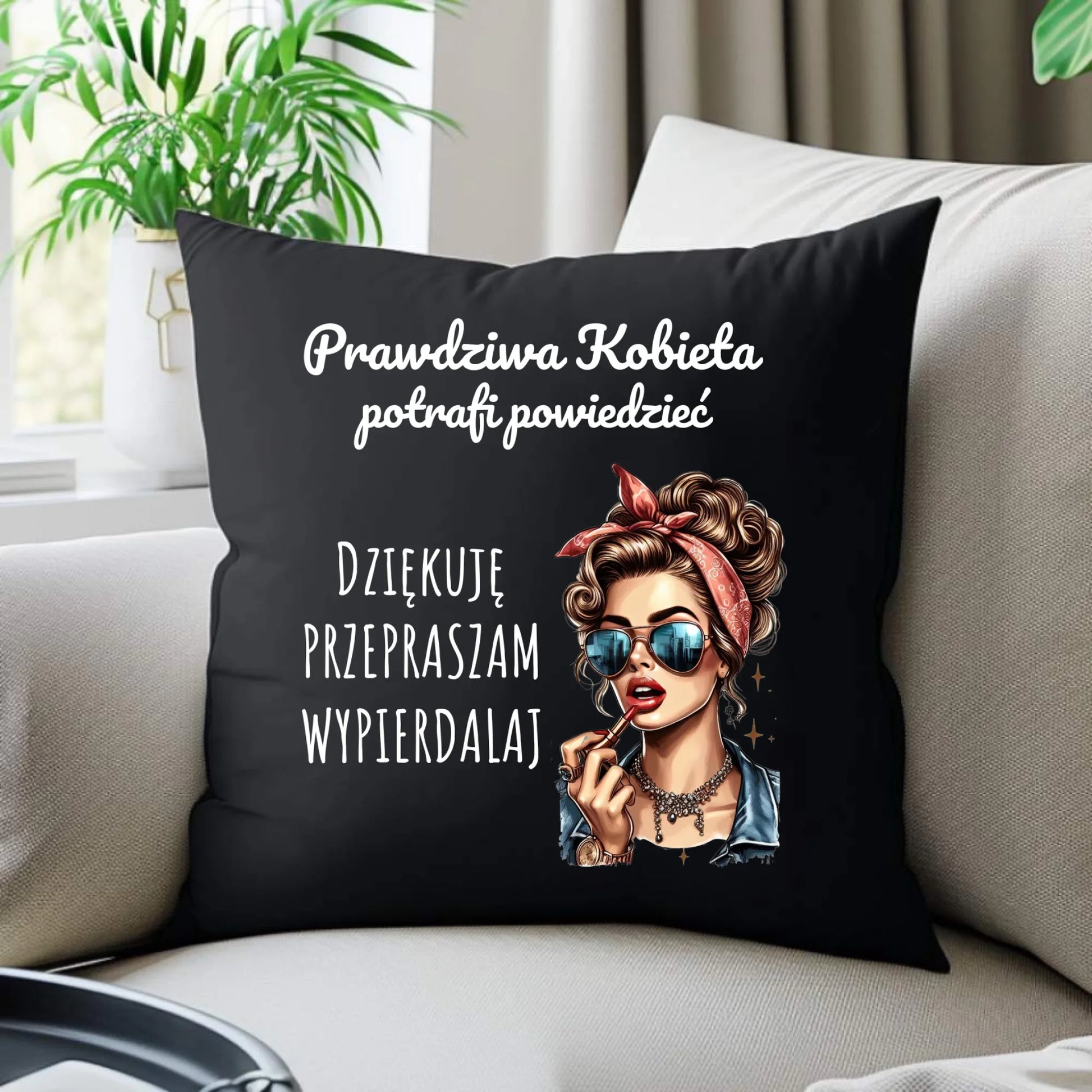 Poduszka dekoracyjna - Prawdziwa kobieta - bez cenzury DZ15 - StoryCups.pl