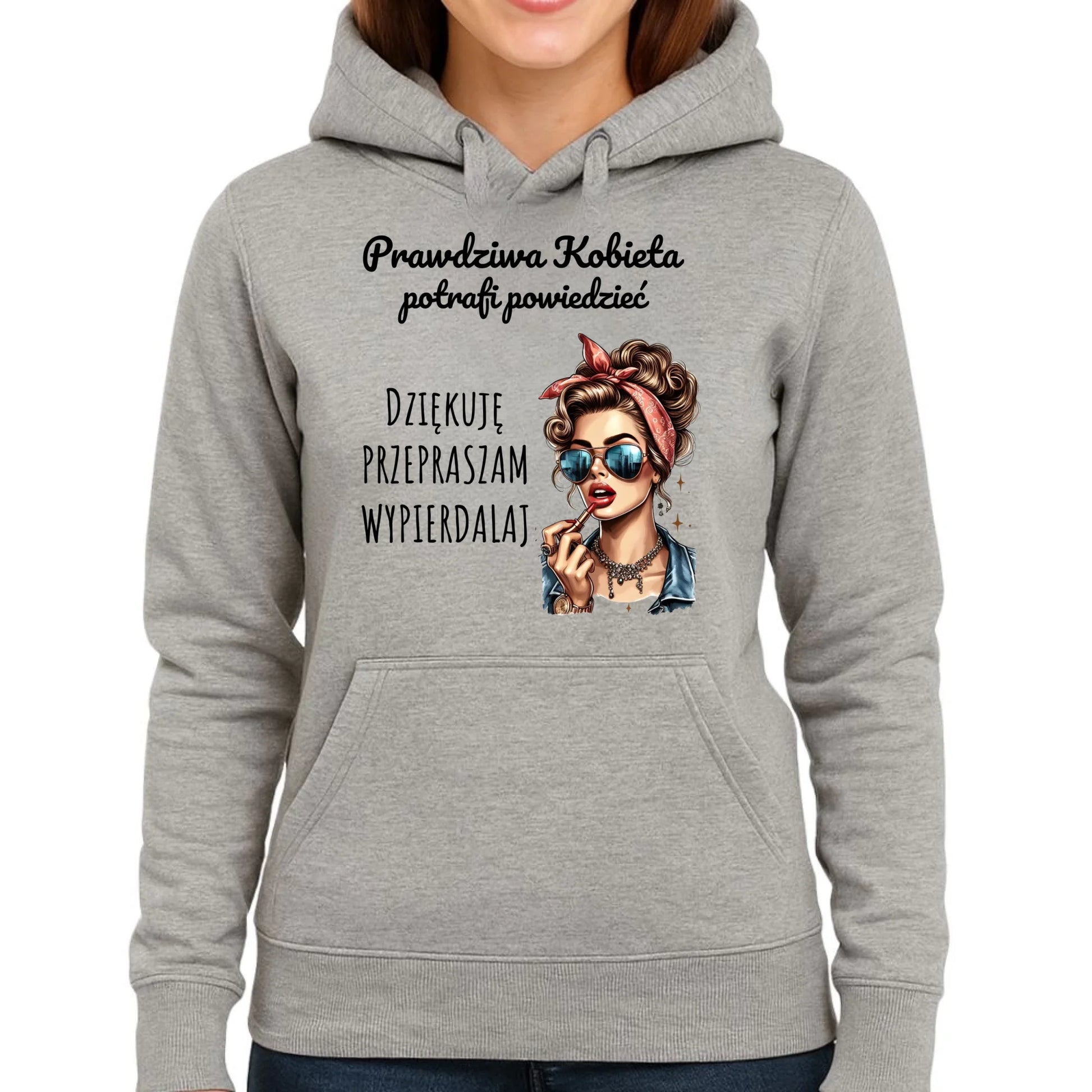 Bluza damska z kapturem - Prawdziwa kobieta - bez cenzury DZ15 - StoryCups.pl