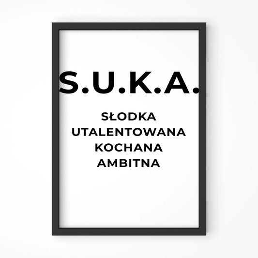 Plakat w ramie - S.U.K.A. - śmieszny prezent dla niej - bez cenzury DZ16 - StoryCups.pl