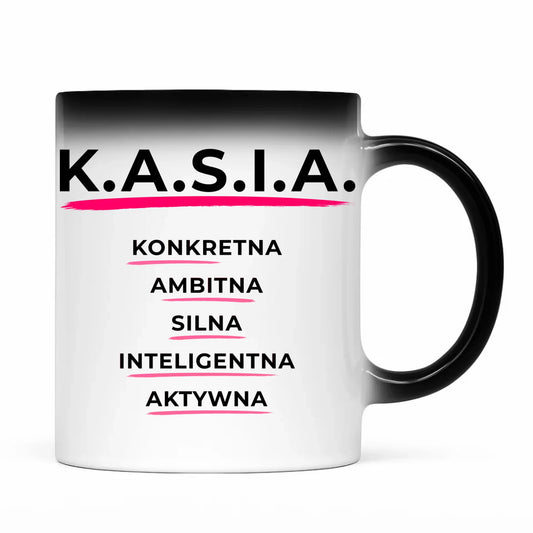 Kubek magiczny - prezent dla Kasi - Katarzyna - K.A.S.I.A. DZ17 - StoryCups.pl