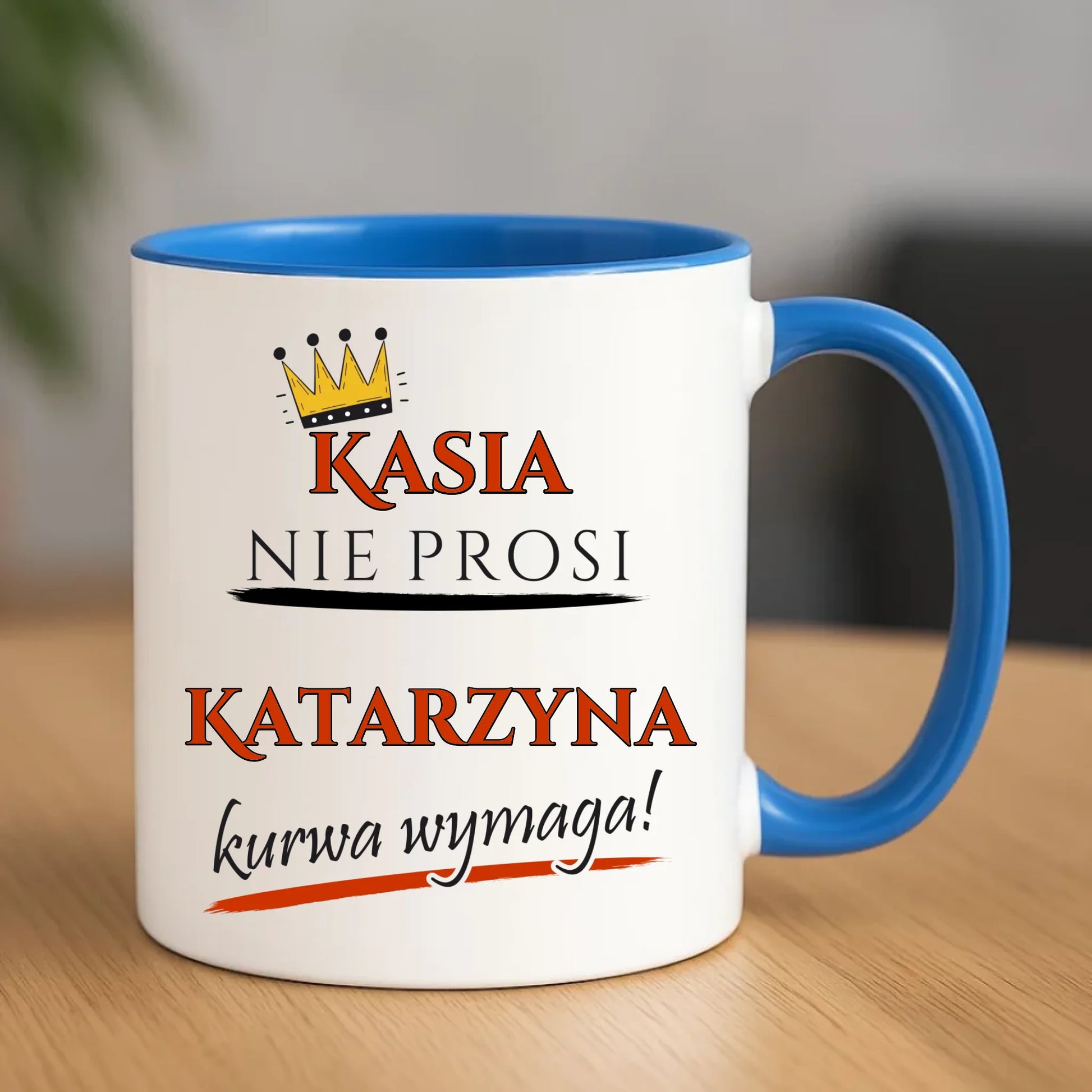Kubek - Nie prosi, ku**a wymaga - bez cenzury - personalizowany DZ18 - StoryCups.pl