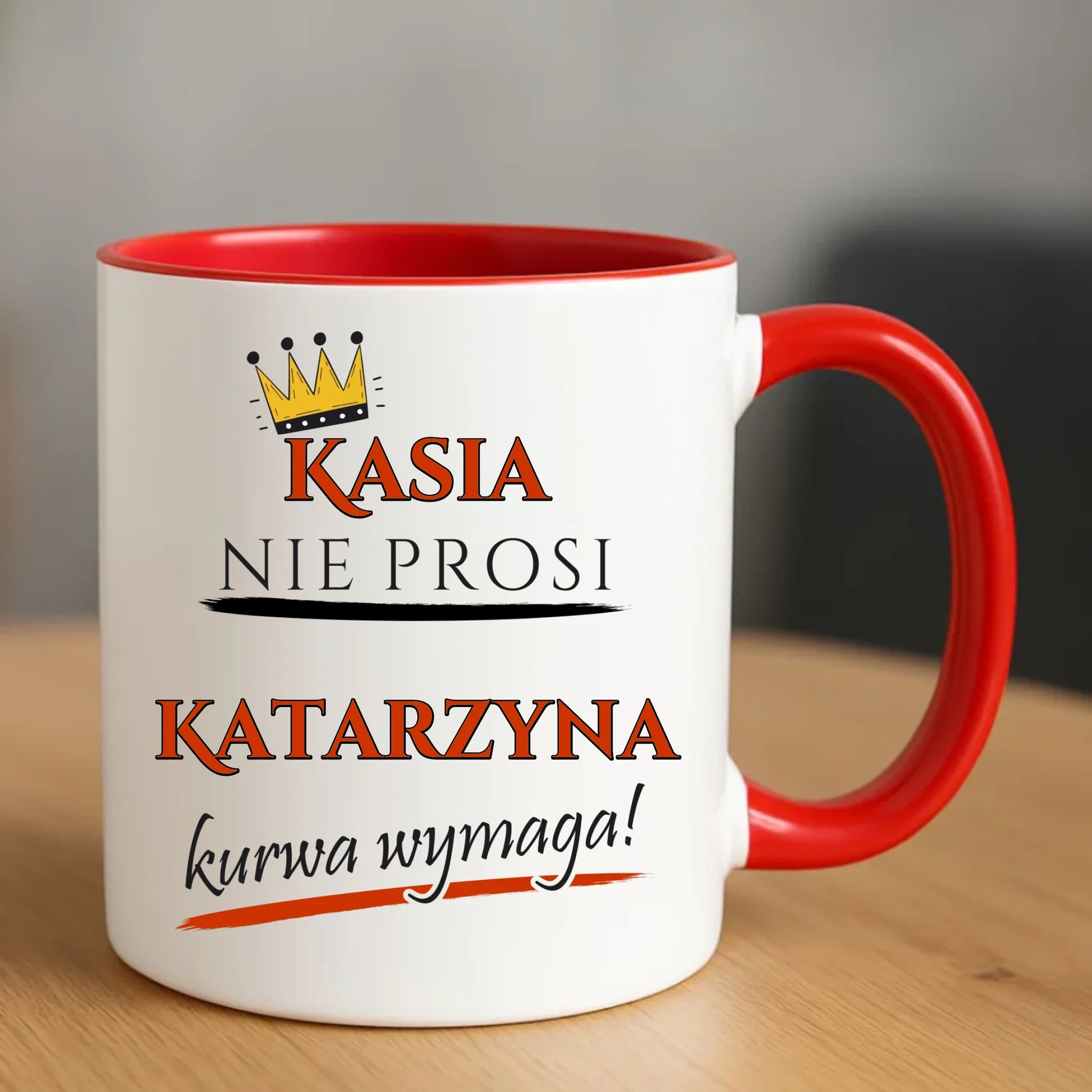 Kubek - Nie prosi, ku**a wymaga - bez cenzury - personalizowany DZ18 - StoryCups.pl