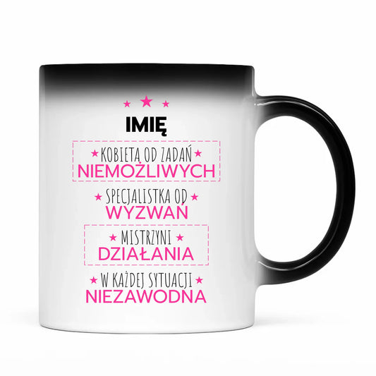 Kubek magiczny - Kobieta od zadań niemożliwych - personalizowany DZ19 - StoryCups.pl
