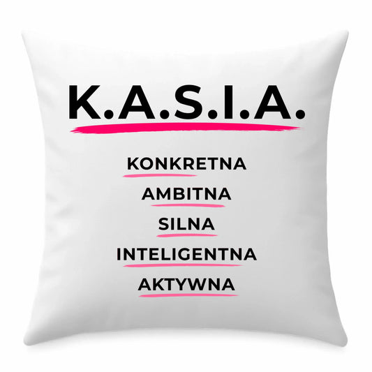 Poduszka - prezent dla Kasi - Katarzyna - K.A.S.I.A. DZ17 - StoryCups.pl