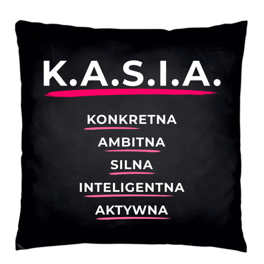 Poduszka dekoracyjna - prezent dla Kasi - Katarzyna - K.A.S.I.A. DZ17 - StoryCups.pl
