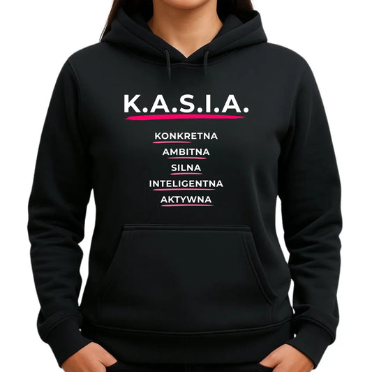 Bluza damska z kapturem - prezent dla Kasi - Katarzyna - K.A.S.I.A. DZ17 - StoryCups.pl