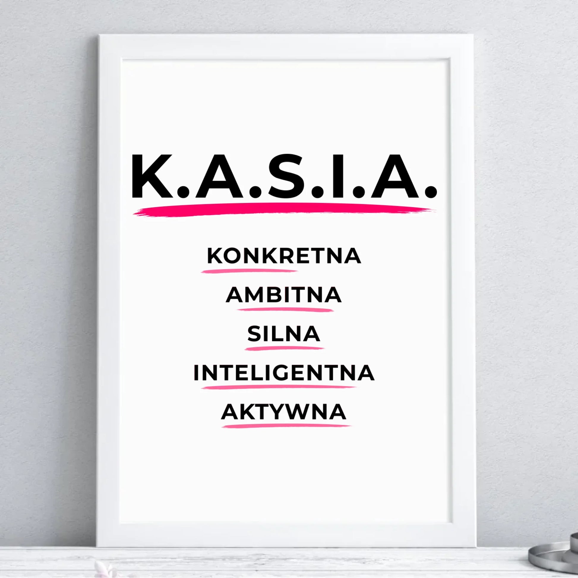 Plakat w ramie - prezent dla Kasi - Katarzyna - K.A.S.I.A. DZ17 - StoryCups.pl