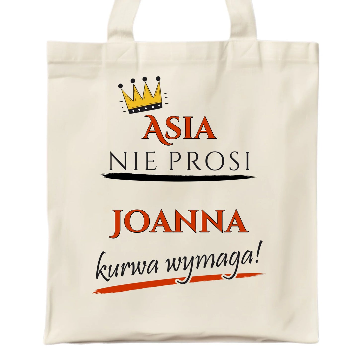 Torba - Nie prosi, ku**a wymaga - bez cenzury - personalizowana DZ18 - StoryCups.pl