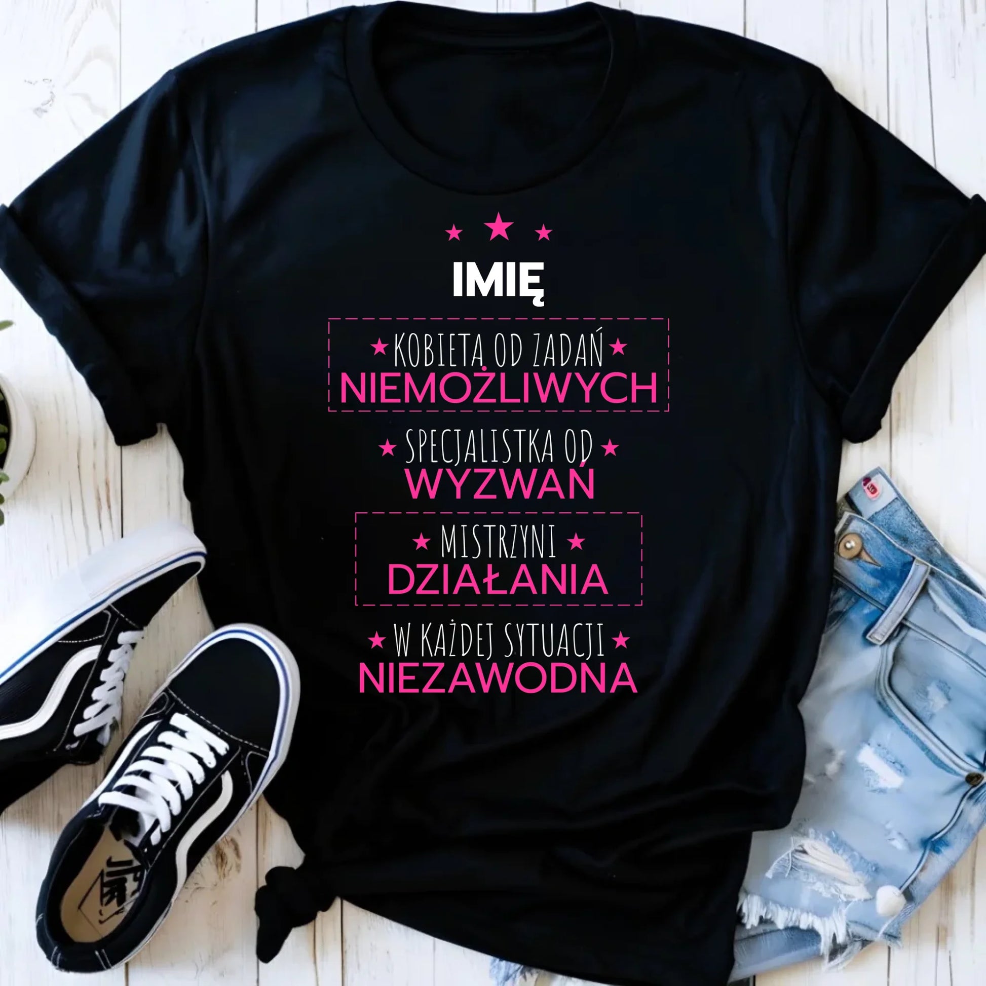 Koszulka damska - Kobieta od zadań niemożliwych - personalizowana DZ19 - StoryCups.pl