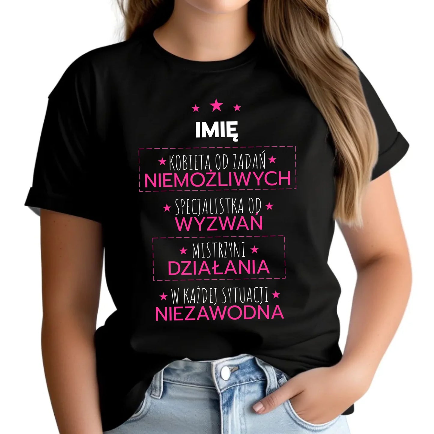 Koszulka damska - Kobieta od zadań niemożliwych - personalizowana DZ19 - StoryCups.pl