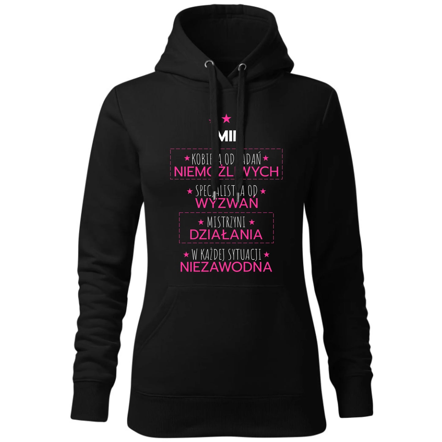 Bluza damska z kapturem - Kobieta od zadań niemożliwych - personalizowana DZ19 - StoryCups.pl