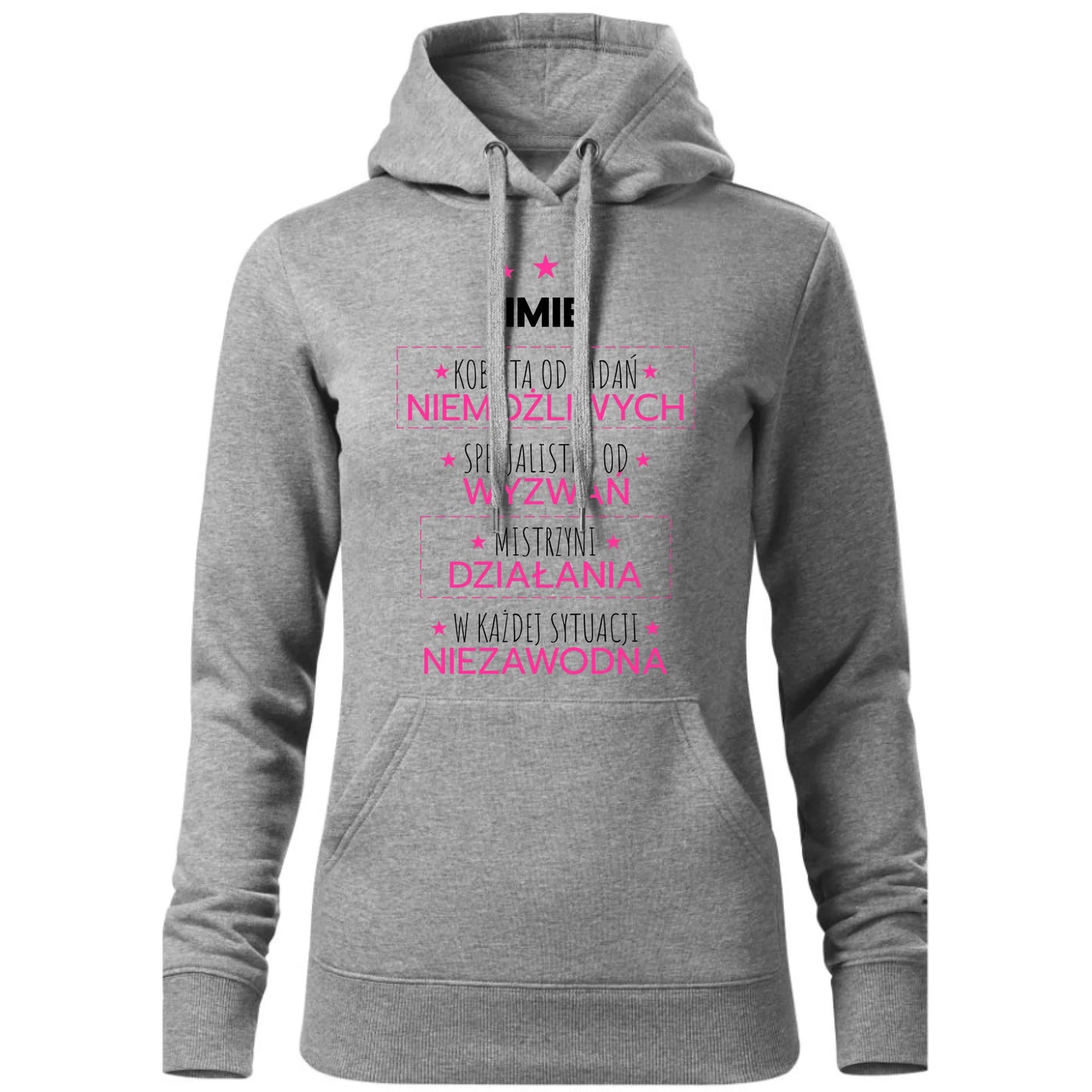 Bluza damska z kapturem - Kobieta od zadań niemożliwych - personalizowana DZ19 - StoryCups.pl