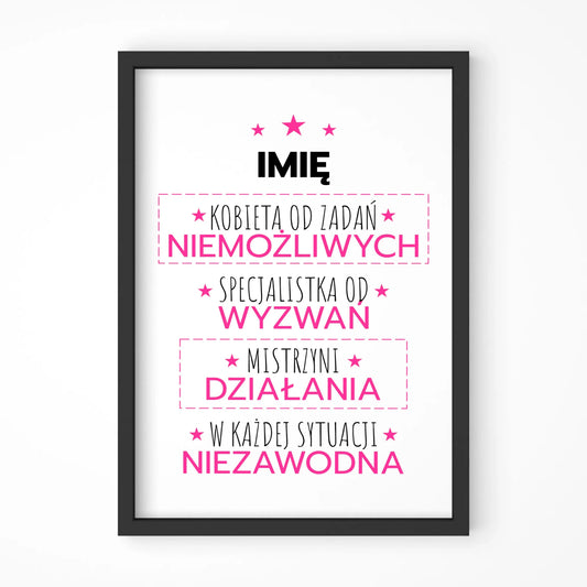 Plakat w ramie - Kobieta od zadań niemożliwych - personalizowany DZ19 - StoryCups.pl