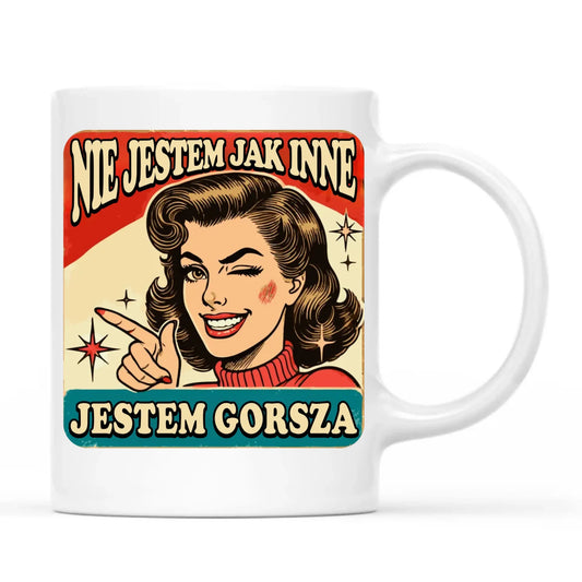 Kubek - Nie jestem jak inne, jestem gorsza - w stylu retro DZ07 - StoryCups.pl