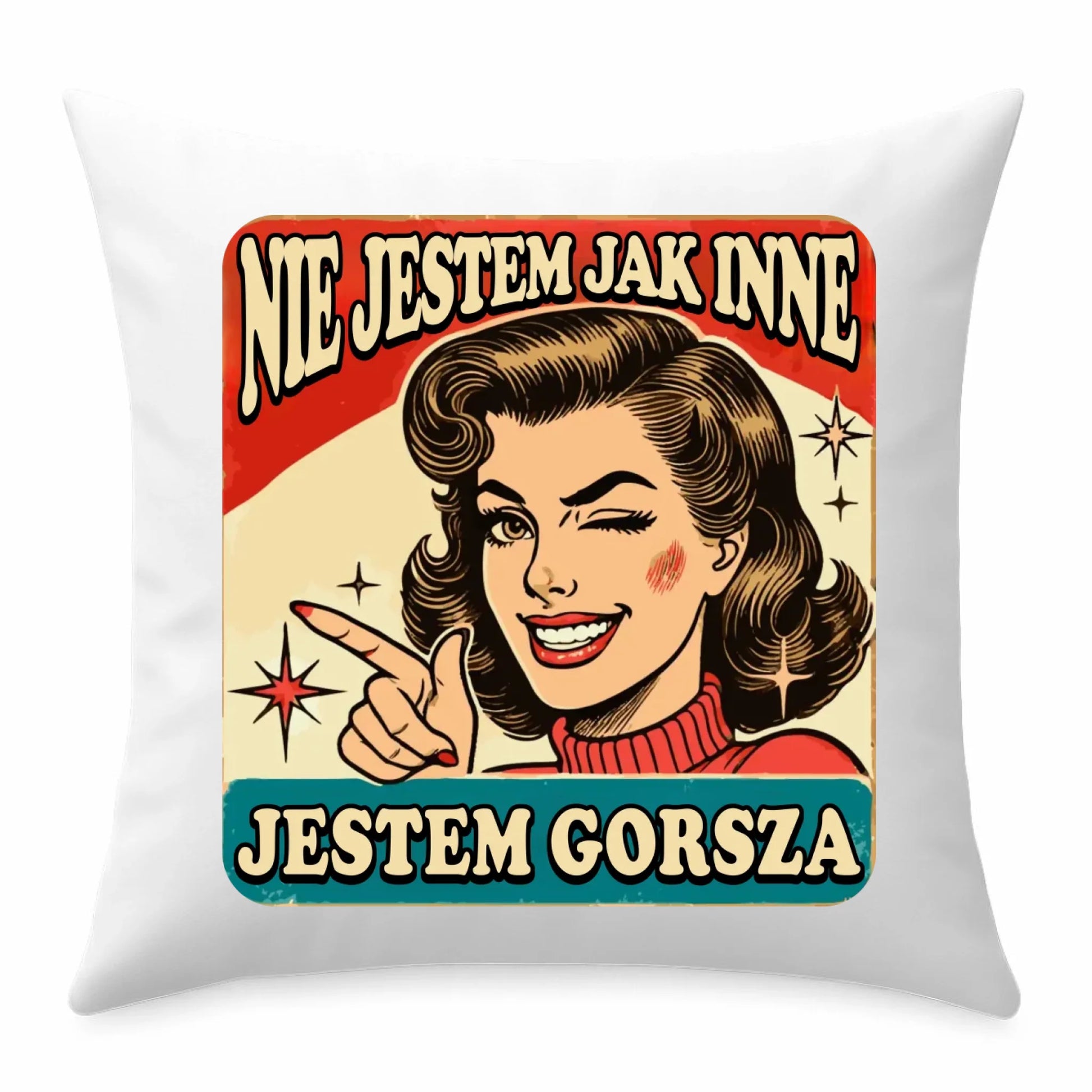 Poduszka - Nie jestem jak inne, jestem gorsza - w stylu retro DZ07 - StoryCups.pl