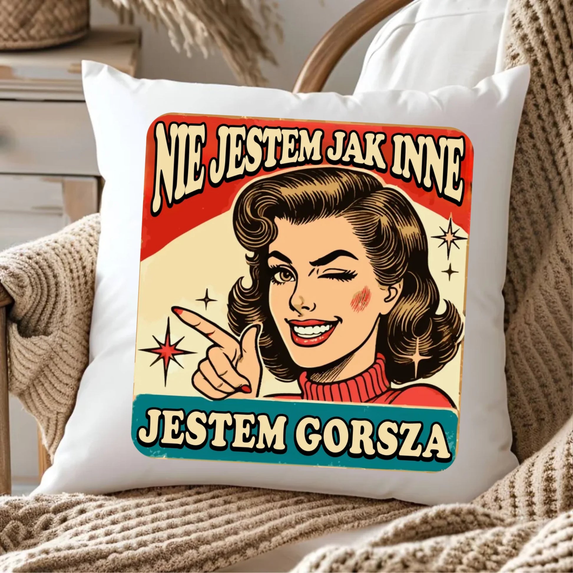 Poduszka - Nie jestem jak inne, jestem gorsza - w stylu retro DZ07 - StoryCups.pl
