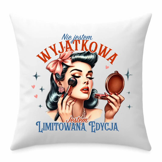 Poduszka – Nie jestem wyjątkowa, jestem limitowaną edycją - retro DZ10 - StoryCups.pl