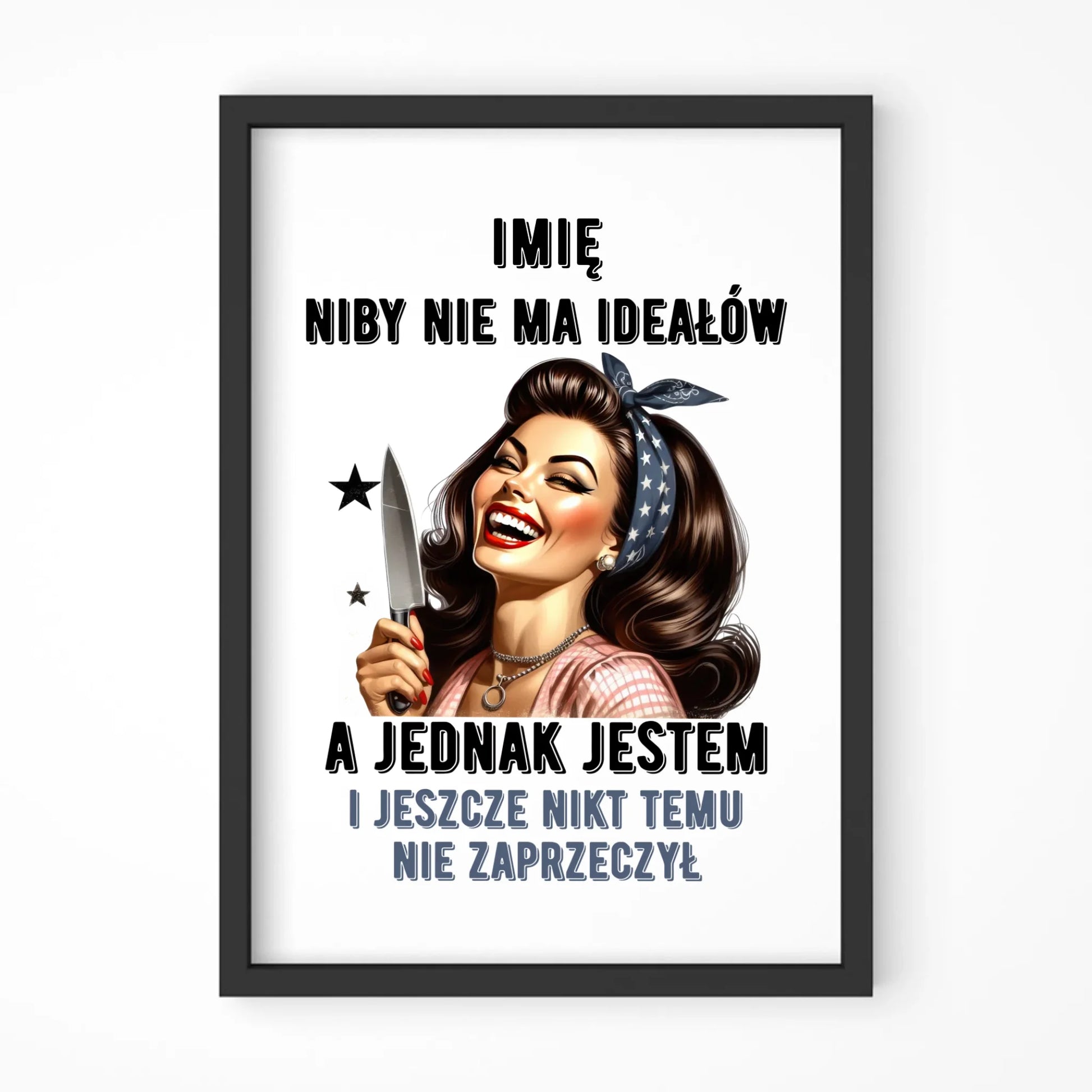 Plakat w ramie - Niby nie ma ideałów - personalizowany DZ01 - StoryCups.pl