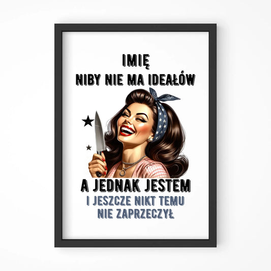 Plakat w ramie - Niby nie ma ideałów - personalizowany DZ01 - StoryCups.pl