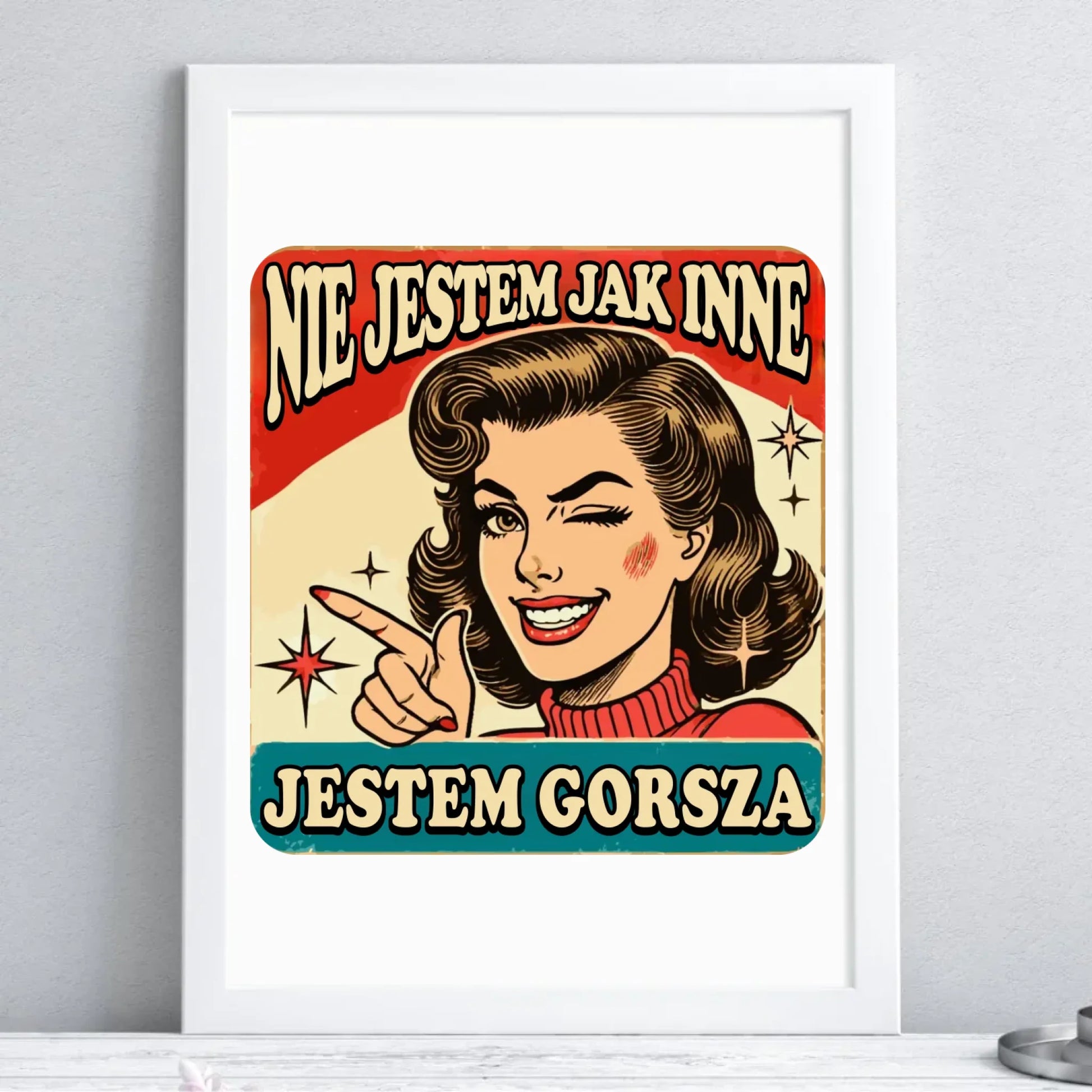 Plakat w ramie - Nie jestem jak inne, jestem gorsza - w stylu retro DZ07 - StoryCups.pl
