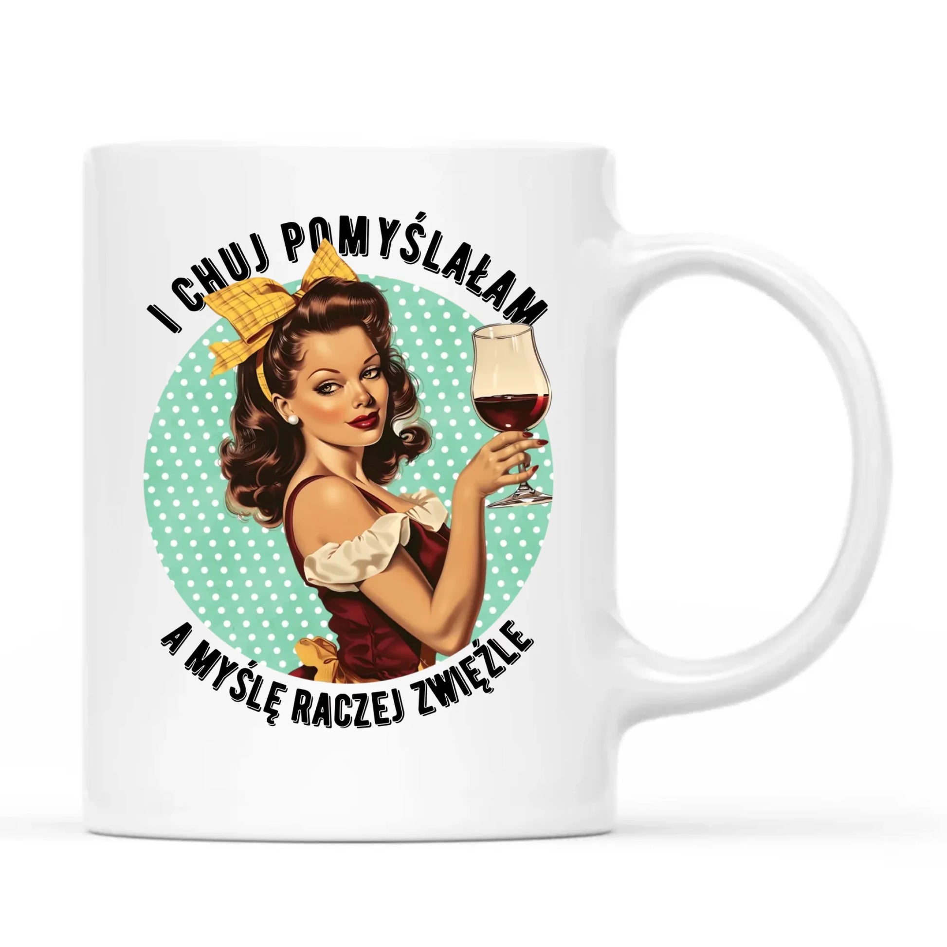 Śmieszny kubek retro - I ch*j pomyślałam, a myślę raczej zwięźle – bez cenzury DZ13 - StoryCups.pl