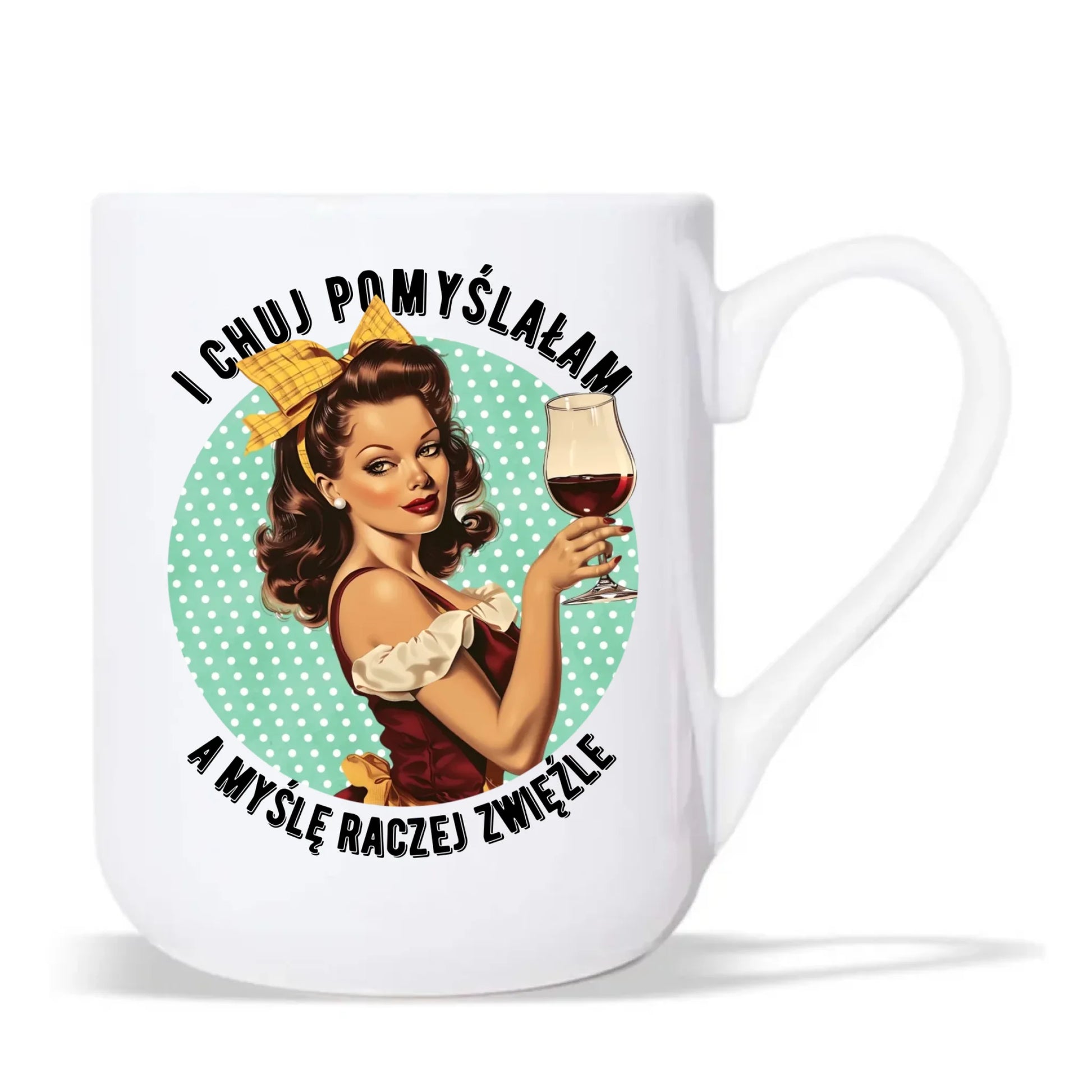 Śmieszny kubek elegant retro - I ch*j pomyślałam, a myślę raczej zwięźle – bez cenzury DZ13 - StoryCups.pl