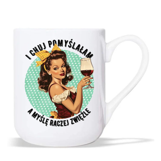 Śmieszny kubek elegant retro - I ch*j pomyślałam, a myślę raczej zwięźle – bez cenzury DZ13 - StoryCups.pl