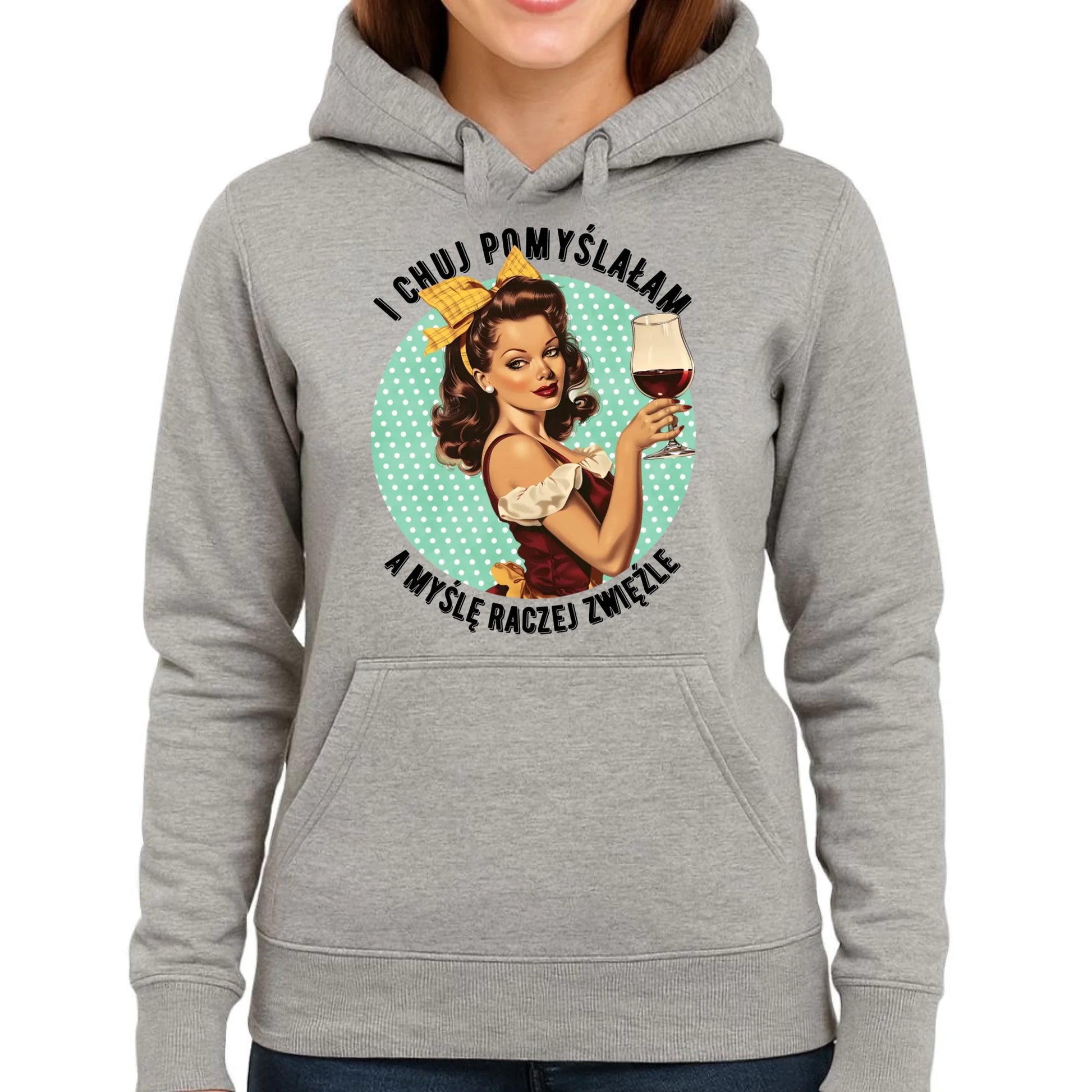 Bluza damska z kapturem retro - I ch*j pomyślałam, a myślę raczej zwięźle - bez cenzury DZ13 - StoryCups.pl