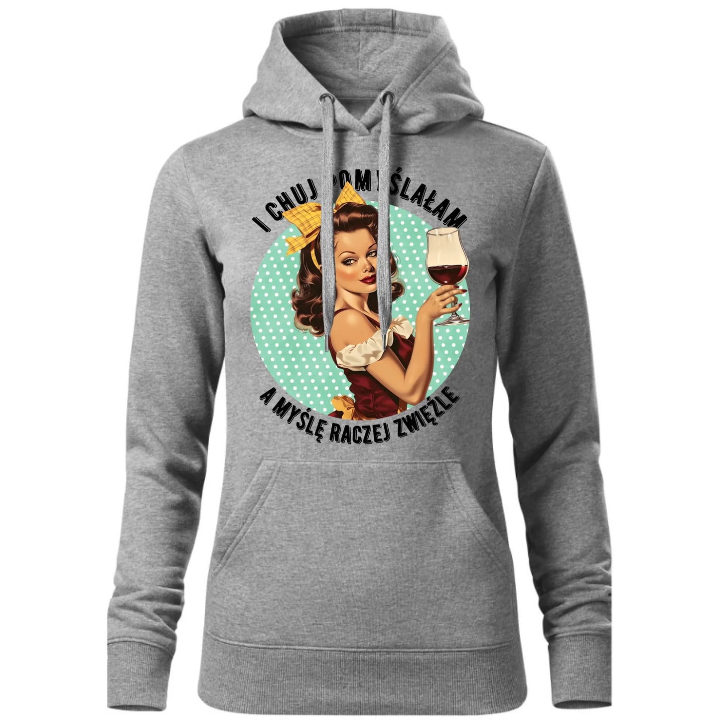 Bluza damska z kapturem retro - I ch*j pomyślałam, a myślę raczej zwięźle - bez cenzury DZ13 - StoryCups.pl