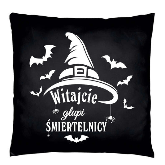 Poduszka dekoracyjna na Halloween - Witajcie głupi śmiertelnicy HL23 - StoryCups.pl