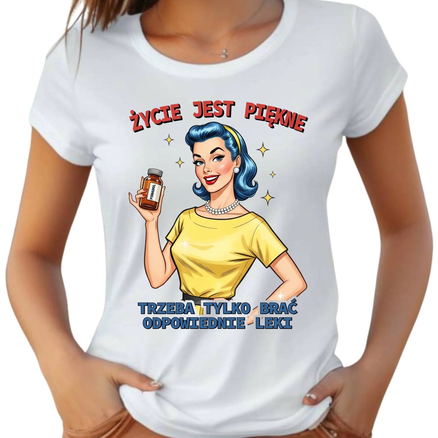 Koszulka damska retro - Życie jest piękne, trzeba brać odpowiednie leki DZ14 - StoryCups.pl