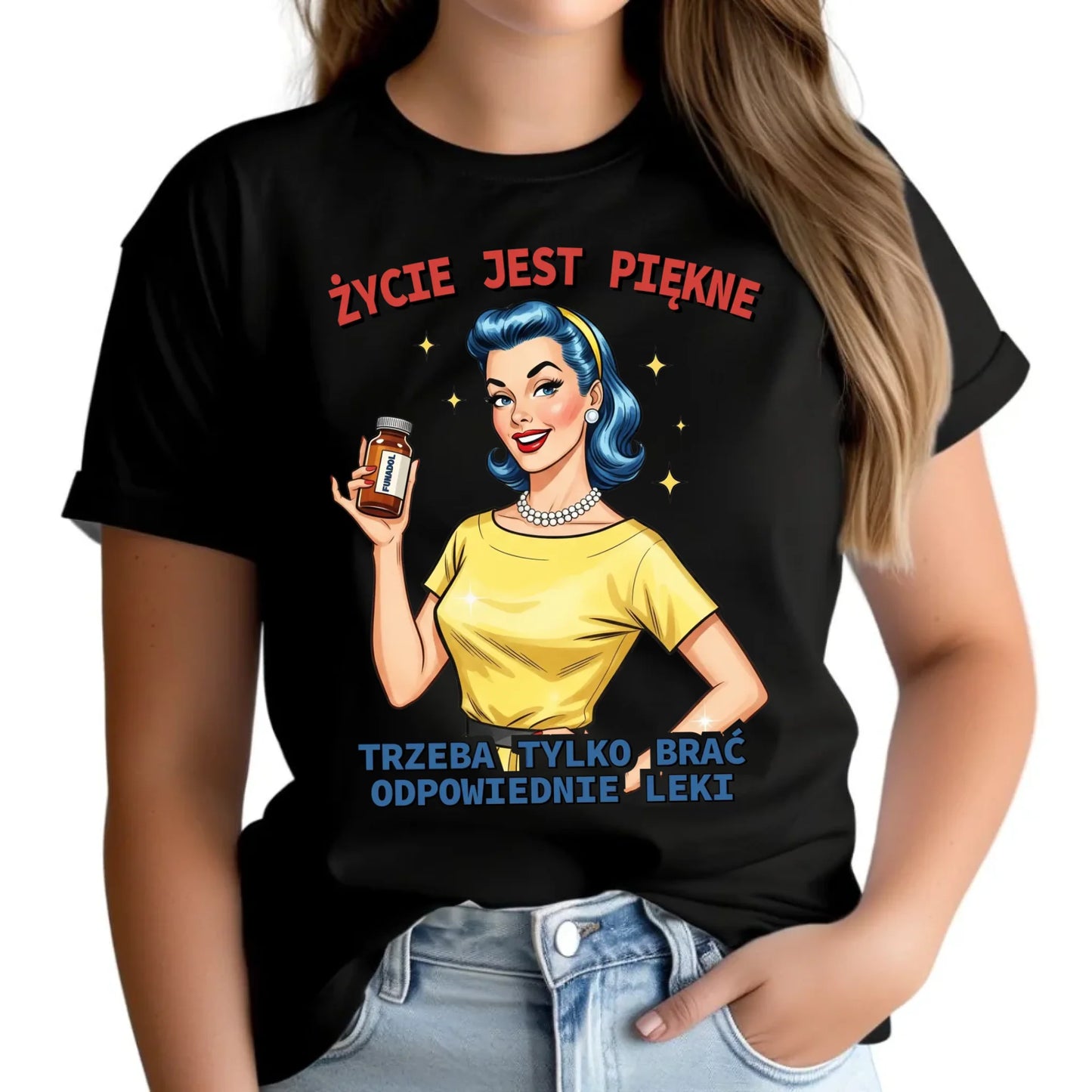 Koszulka damska retro - Życie jest piękne, trzeba brać odpowiednie leki DZ14 - StoryCups.pl