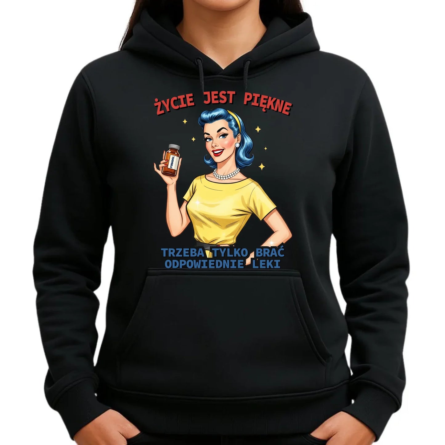 Bluza damska z kapturem retro - Życie jest piękne, trzeba brać odpowiednie leki DZ14 - StoryCups.pl