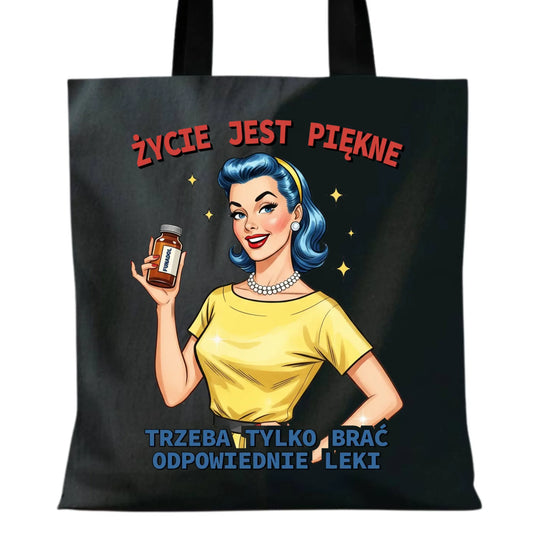 Torba retro - Życie jest piękne, trzeba brać odpowiednie leki DZ14 - StoryCups.pl