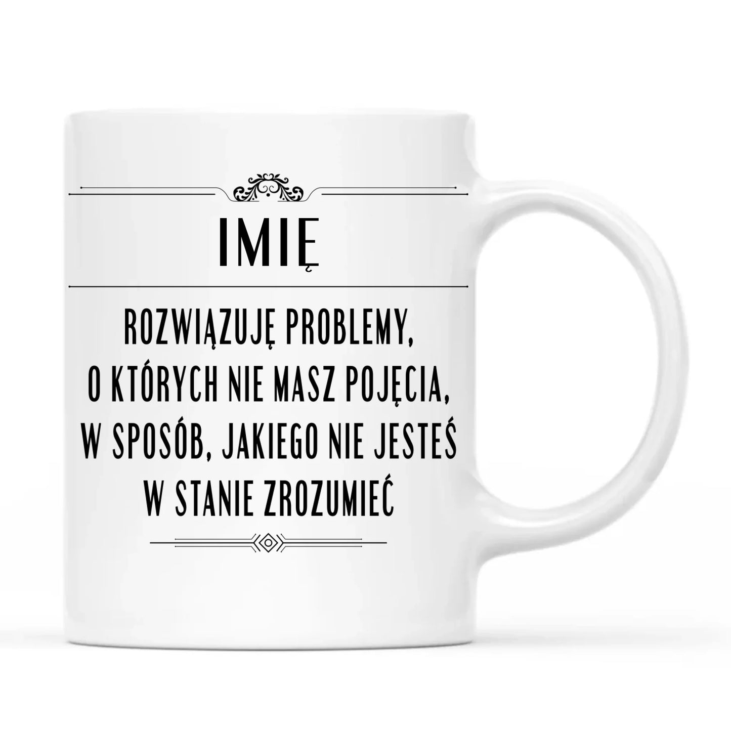 Kubek - Rozwiązuję problemy, o których nie masz pojęcia - personalizowany DZ20