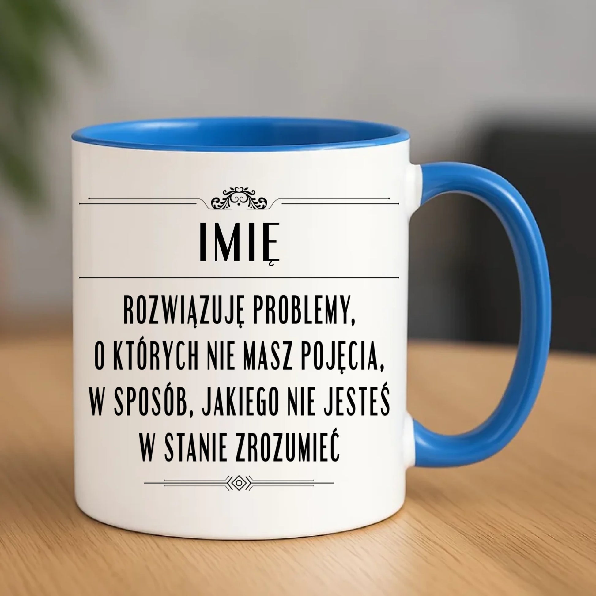 Kubek - Rozwiązuję problemy, o których nie masz pojęcia - personalizowany DZ20 - StoryCups.pl