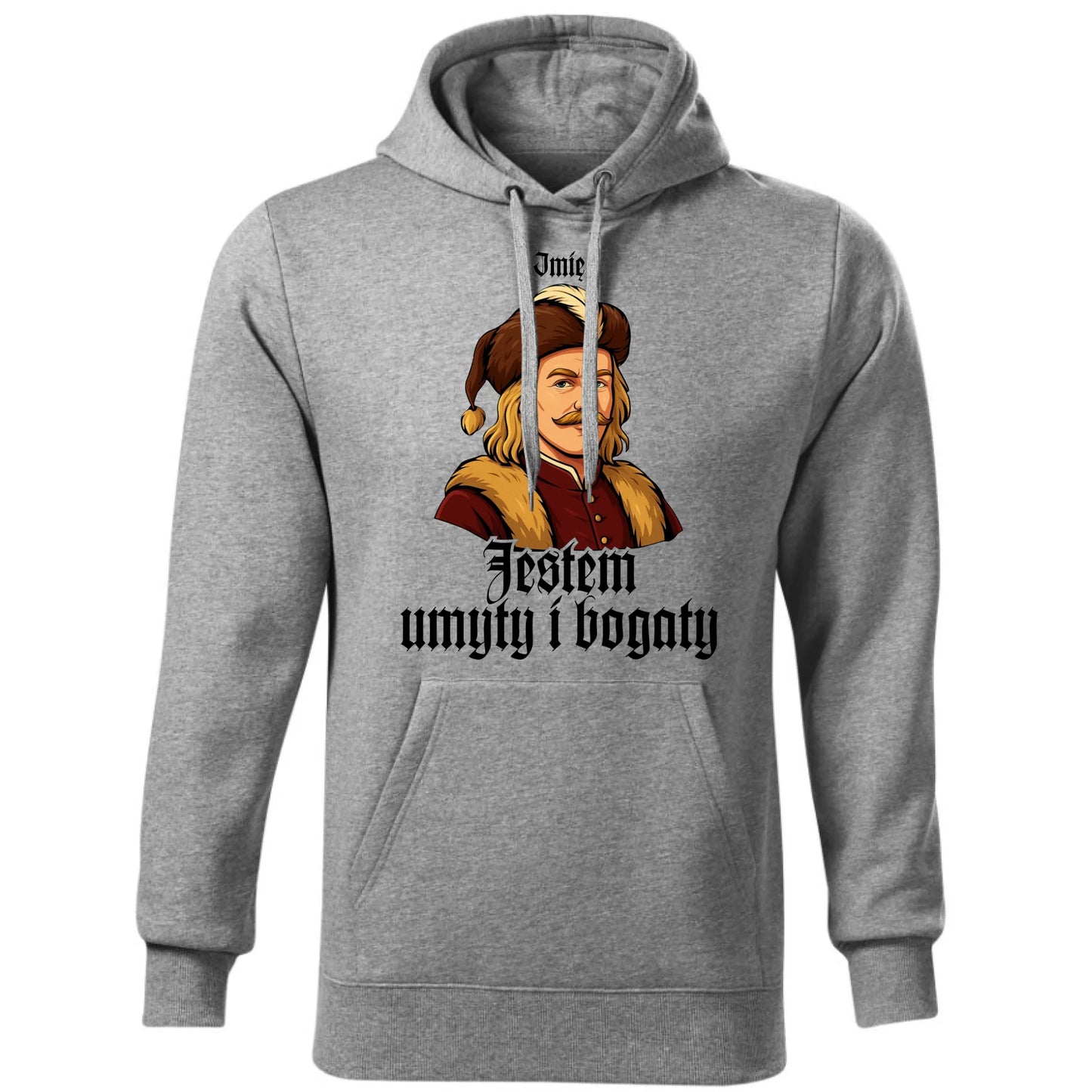 Bluza męska z kapturem - Jestem umyty i bogaty - dla fanów serialu 1670 - personalizowana H60 - StoryCups.pl