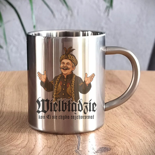 Kubek metalowy - Wielbłądzie, koń Ci się chyba rozchorował - dla fanów serialu 1670 H61 - StoryCups.pl