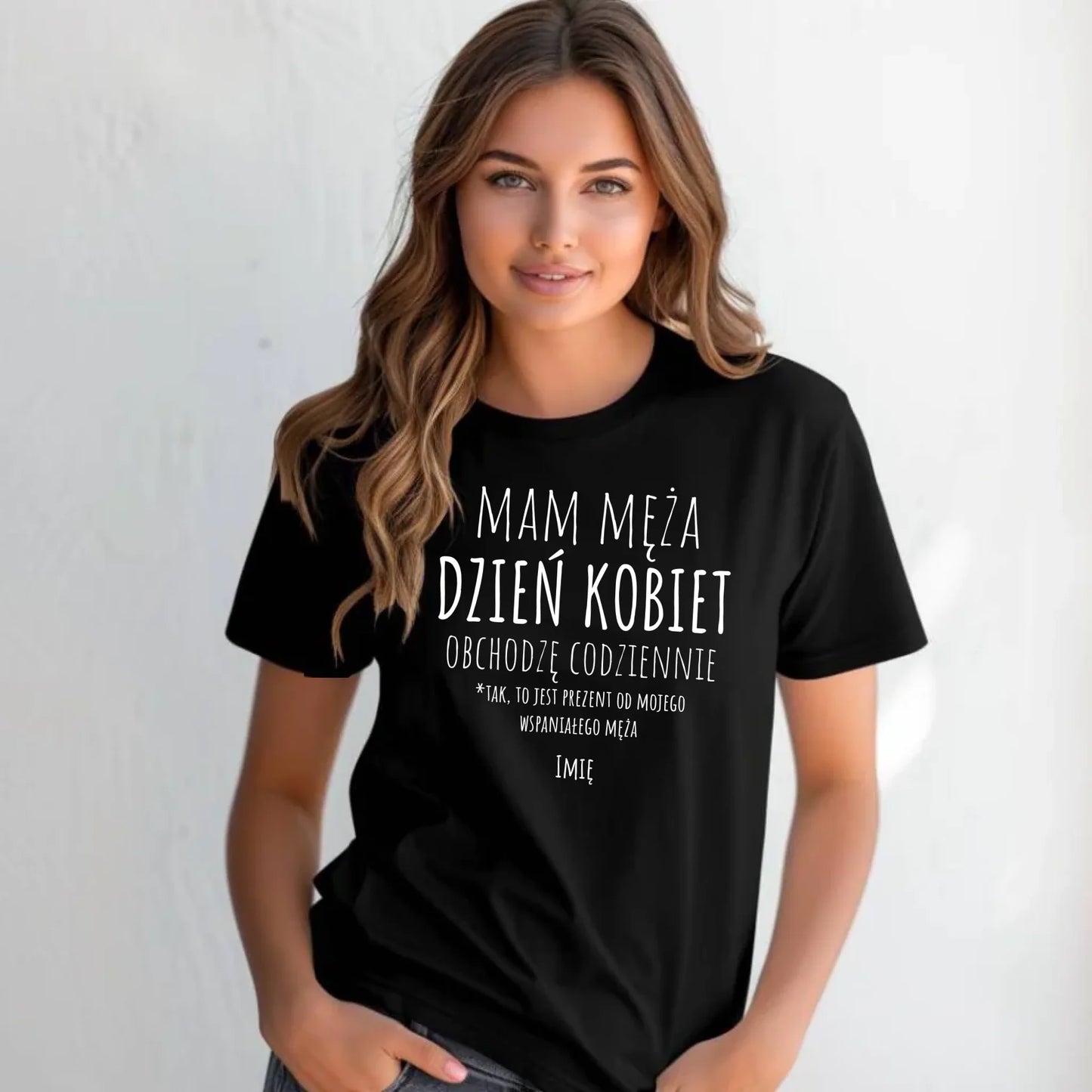 Koszulka damska - prezent dla żony - Mam męża Dzień Kobiet obchodzę codziennie - personalizowana Ż01 - StoryCups.pl