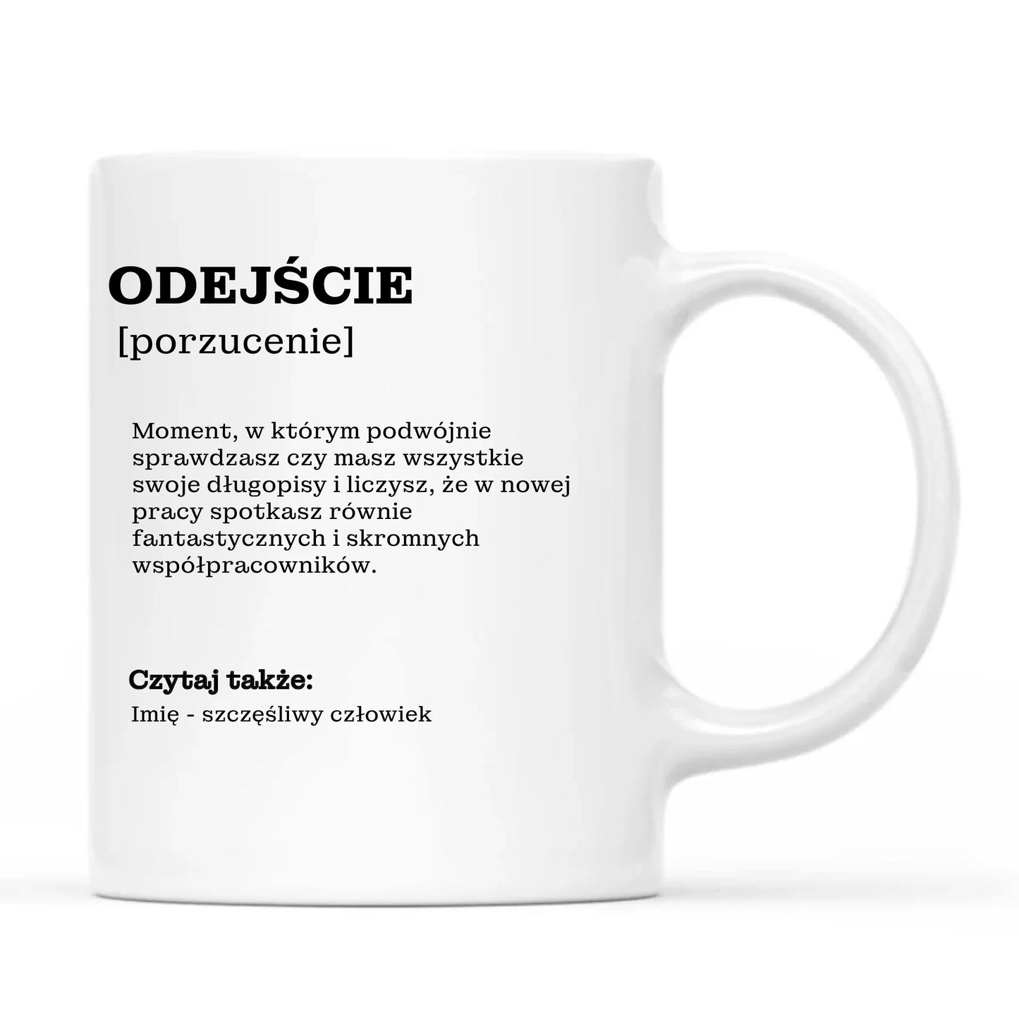 Kubek - Odejście z pracy [porzucenie] - personalizowany OP01 - StoryCups.pl