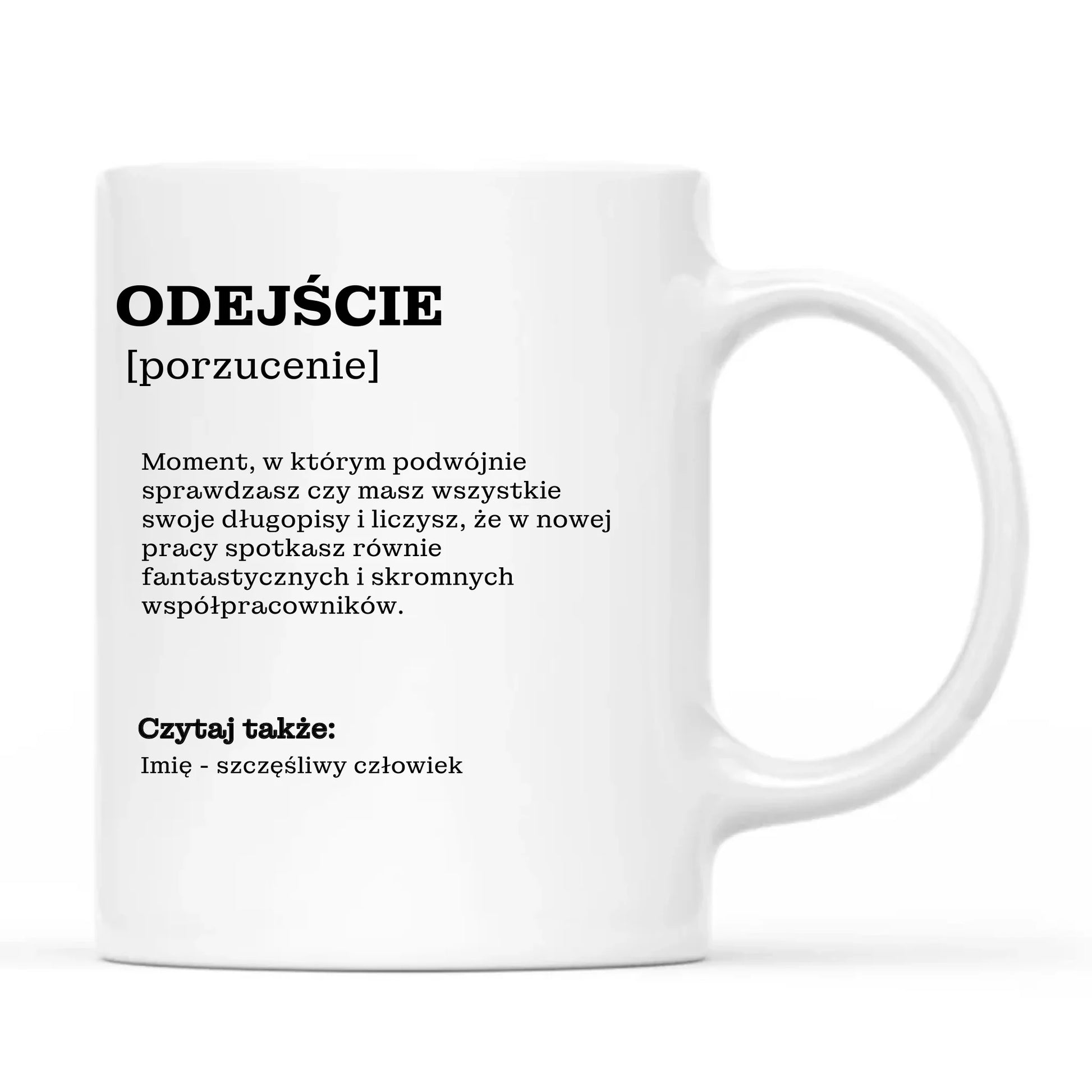 Kubek - Odejście z pracy [porzucenie] - personalizowany OP01 - StoryCups.pl