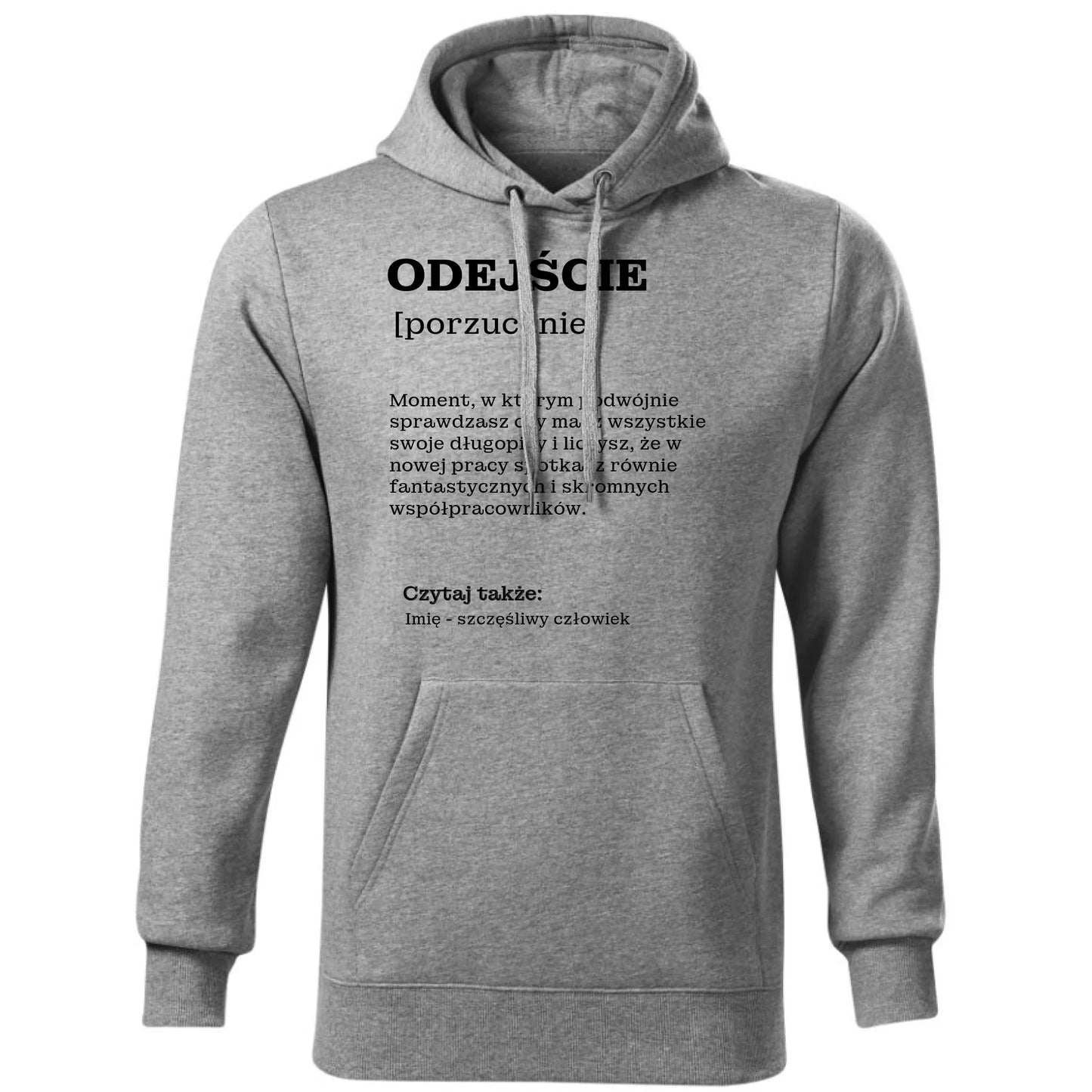 Bluza męska z kapturem - Odejście z pracy [porzucenie] - personalizowana OP01 - StoryCups.pl