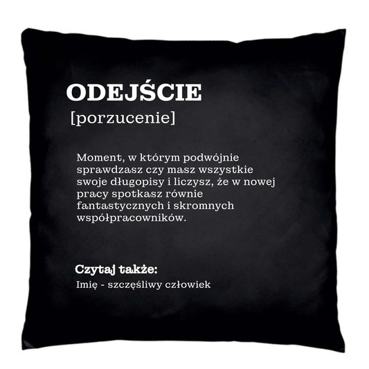 Poduszka dekoracyjna - Odejście z pracy [porzucenie] - personalizowana OP01 - StoryCups.pl