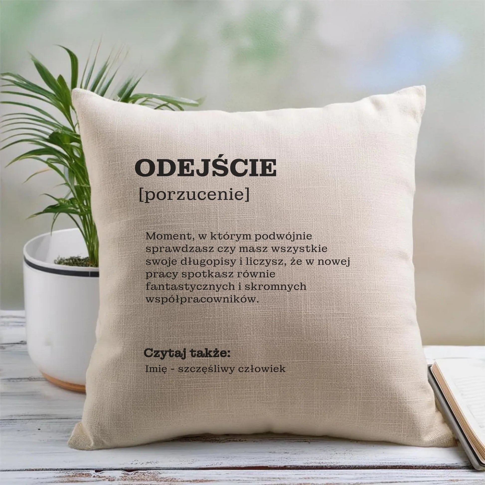 Poduszka - Odejście z pracy [porzucenie] - personalizowana OP01 - StoryCups.pl
