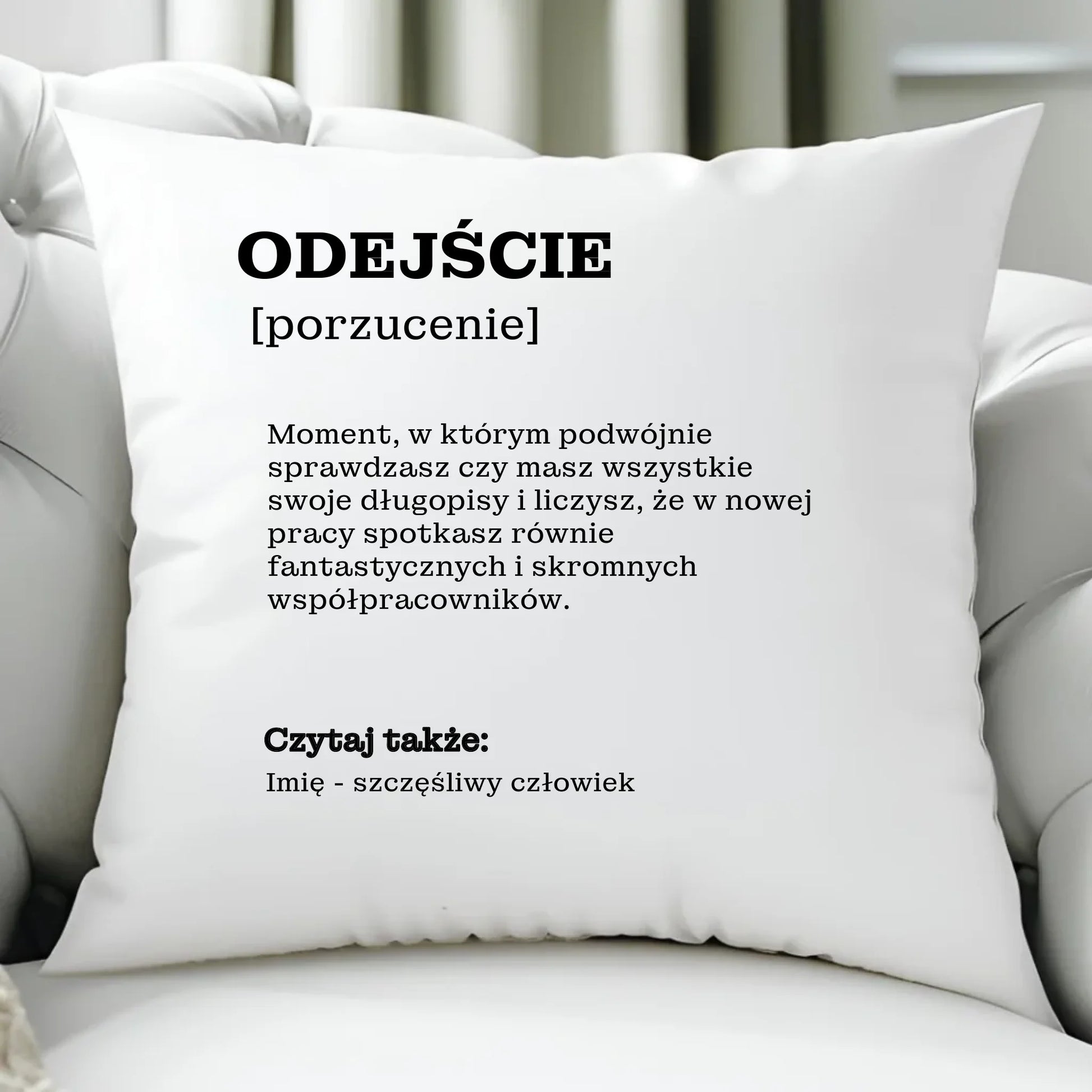 Poduszka - Odejście z pracy [porzucenie] - personalizowana OP01 - StoryCups.pl