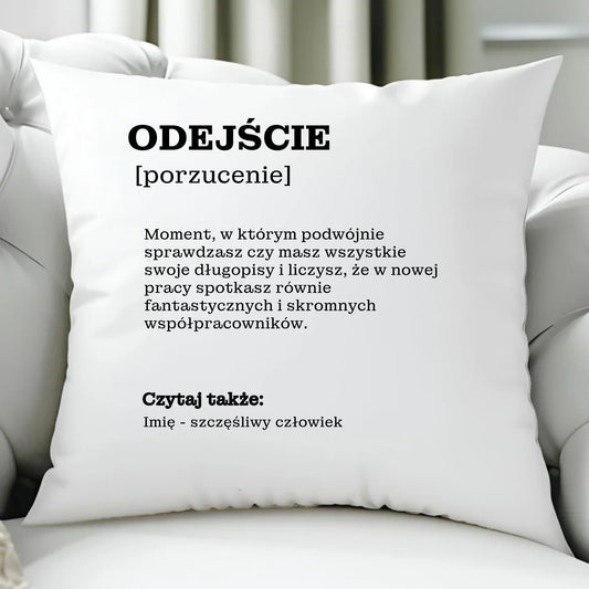 Poduszka - Odejście z pracy [porzucenie] - personalizowana OP01 - StoryCups.pl