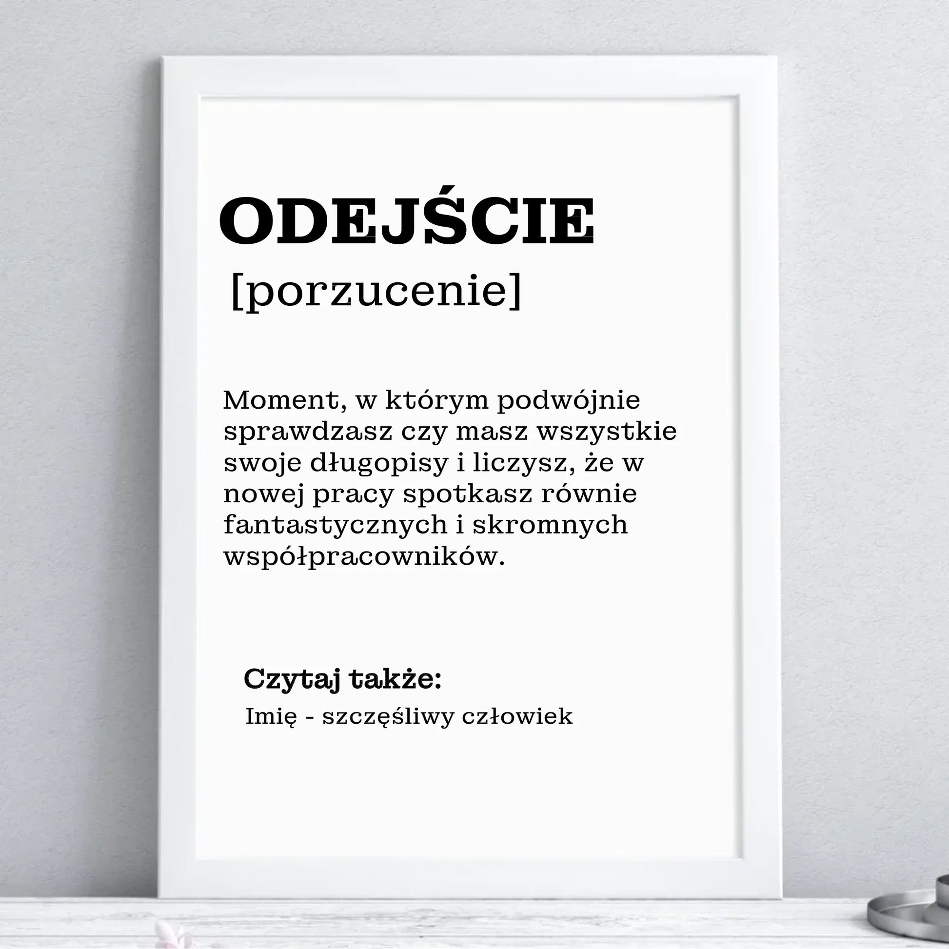 Plakat w ramie - Odejście z pracy [porzucenie] - personalizowany OP01 - StoryCups.pl