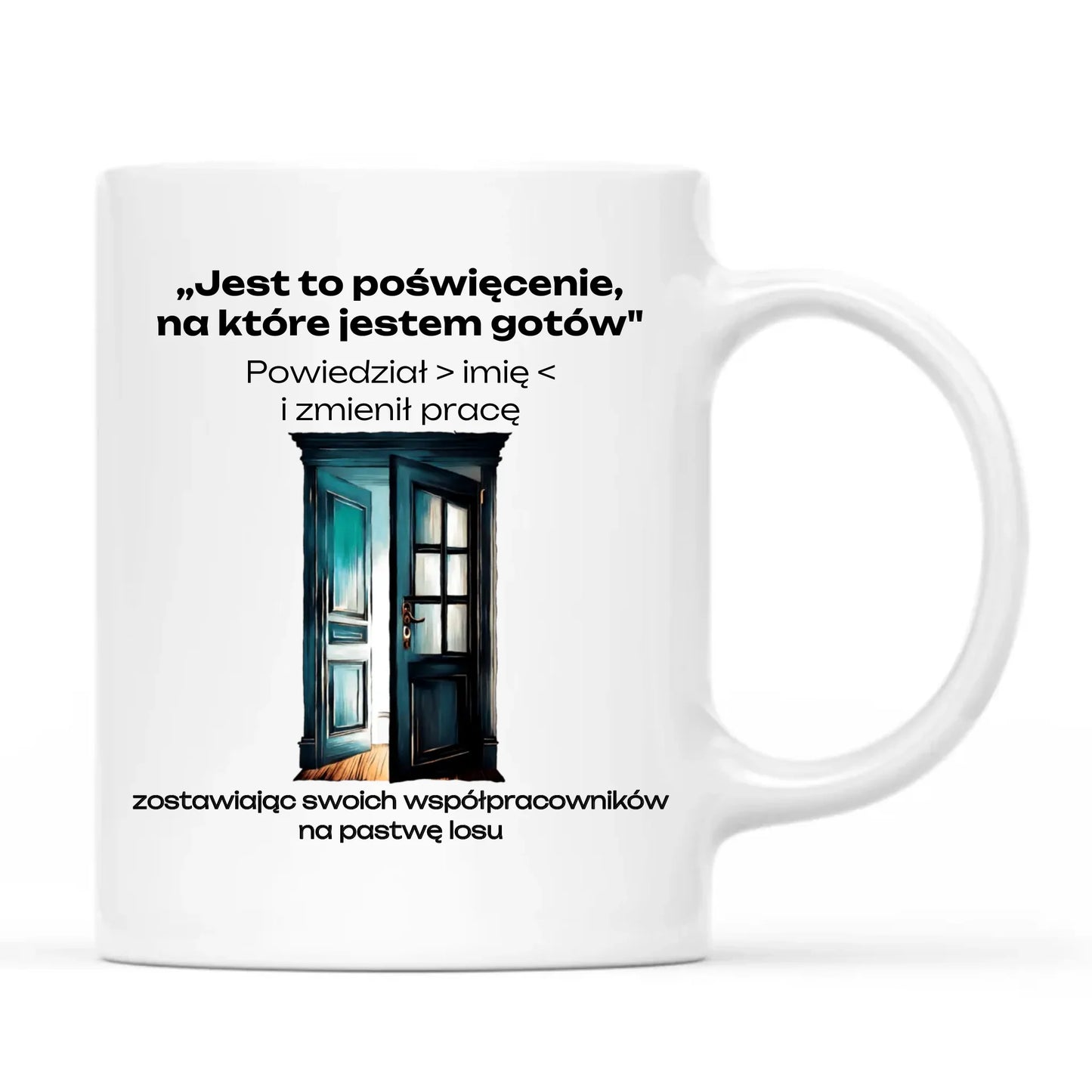 Kubek na odejście z pracy - Poświęcenie, na które jestem gotów - personalizowany OP02 - StoryCups.pl